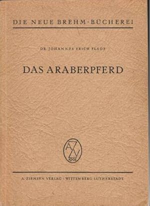Bild des Verkufers fr Das Araberpferd (Die neue Brehm-Bcherei 291). zum Verkauf von Antiquariat & Buchhandlung Rose