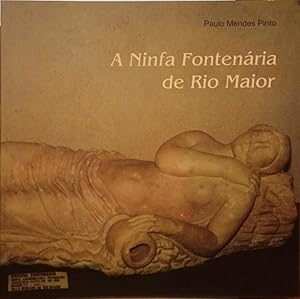 A NINFA FONTENÁRIA DE RIO MAIOR.