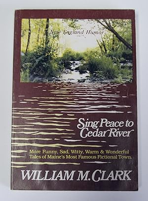 Bild des Verkufers fr Sing Peace to Cedar River zum Verkauf von Reflection Publications