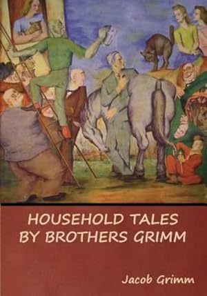 Seller image for Household Tales by Brothers Grimm by Grimm, Jacob [Paperback ] for sale by booksXpress