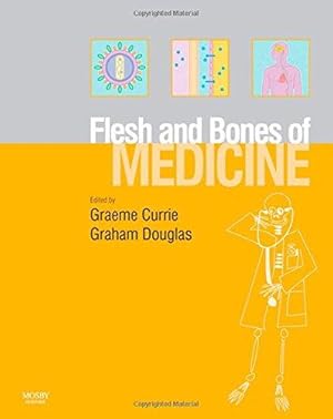 Seller image for The Flesh and Bones of Medicine, (Flesh & Bones) for sale by WeBuyBooks