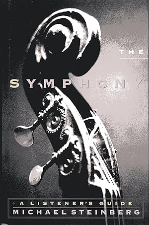 Seller image for The Symphony: A Listener's Guide for sale by Fireproof Books