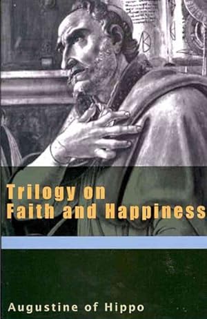 Imagen del vendedor de Trilogy on Faith and Happiness a la venta por GreatBookPrices