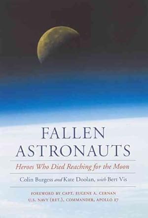 Seller image for Fallen Astronauts : Heroes Who Died Reaching for the Moon for sale by GreatBookPrices