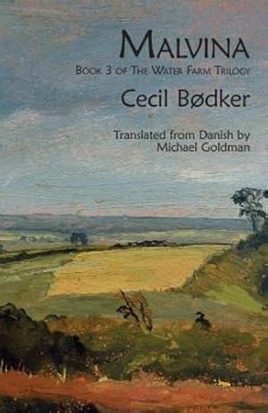 Seller image for Malvina: Book 3 of The Water Farm Trilogy by Bødker, Cecil [Paperback ] for sale by booksXpress