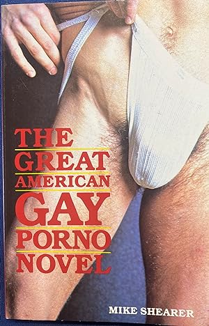 Seller image for The Great American Gay Porno Novel for sale by Before Your Quiet Eyes