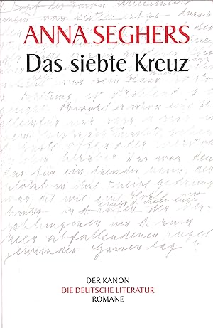 Immagine del venditore per Das siebte Keuz - Ein Roman aus Hitlerdeutschland; Der Kanon - Die Deutschen Literatur Romane - 1. Auflage 2002 venduto da Walter Gottfried