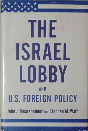 Bild des Verkufers fr Israel Lobby and U.S. Foreign Policy, the zum Verkauf von SEATE BOOKS