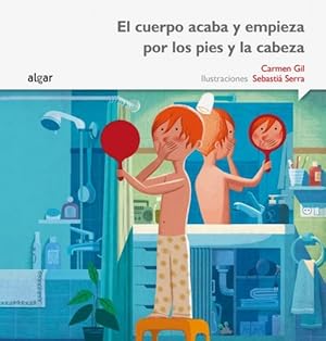 Seller image for Cuerpo acaba y empieza por los pies y la cabeza, El. for sale by La Librera, Iberoamerikan. Buchhandlung