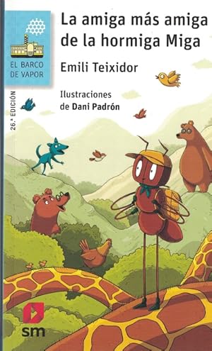 Imagen del vendedor de Amiga ms amiga de la hormiga Miga, La. Premio Nacional de Literatura Infantil y Juvenil 1997. a la venta por La Librera, Iberoamerikan. Buchhandlung