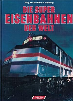 Imagen del vendedor de Die Super Eisenbahnen Der Welt. a la venta por La Librera, Iberoamerikan. Buchhandlung