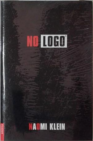 Seller image for No Logo No Space, No Choice, No Jobs for sale by SEATE BOOKS