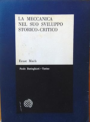 La meccanica nel suo sviluppo storico-critico