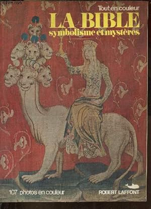 Bild des Verkufers fr La bible symbolisme et mystres - Collection tout en couleur. zum Verkauf von Le-Livre