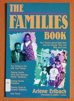 Seller image for The Families Book: True Stories About Real Kids and the People They Live With and Love for sale by GuthrieBooks