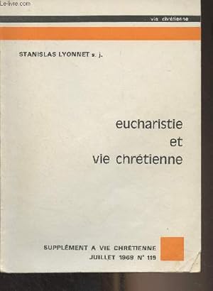 Bild des Verkufers fr Eucharistie et vie chrtienne - Supplment  Vie Chrtienne, juillet 1969, n119 zum Verkauf von Le-Livre