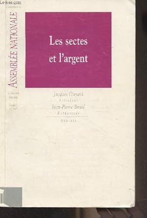 Seller image for Les sectes et l'argent - Assemble nationale, rapport n1687 for sale by Le-Livre