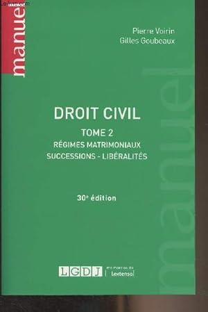 Imagen del vendedor de Droit civil - Tome 2 : Rgimes matrimoniaux, successions, liberts - 30e dition - "Manuel" a la venta por Le-Livre