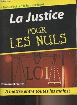 Bild des Verkufers fr La Justice pour les nuls zum Verkauf von Le-Livre