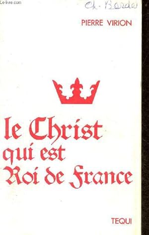 Bild des Verkufers fr Le Christ qui est Roi de France. zum Verkauf von Le-Livre