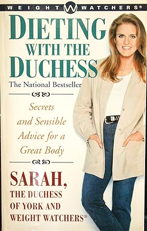 Seller image for Dieting With the Duchess: Secrets and Sensible Advice for a Great Body for sale by Mad Hatter Bookstore
