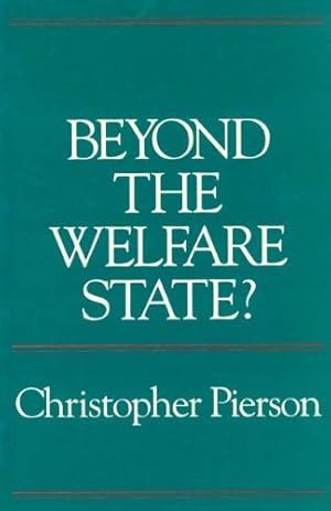 Bild des Verkufers fr Beyond the Welfare State: The New Political Economy of Welfare zum Verkauf von WeBuyBooks