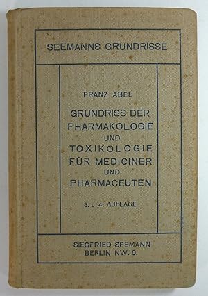 Grundriß der Pharmakologie und Toxikologie. (Seemanns Grundrisse).