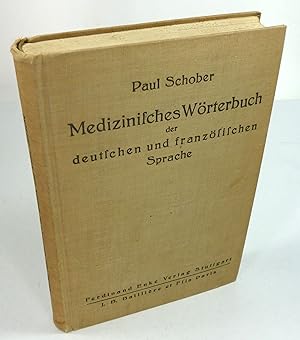 Dictionnaire médical des langues allemande et française. Medizinisches Wörterbuch der deutschen u...