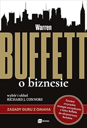 Bild des Verkufers fr Warren Buffett o biznesie: Zasady guru z Omaha zum Verkauf von WeBuyBooks