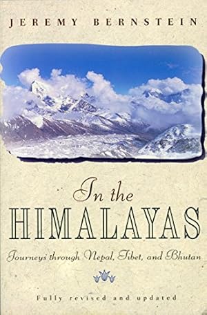 Immagine del venditore per In the Himalayas: Journeys Through Nepal, Tibet and Bhutan venduto da WeBuyBooks