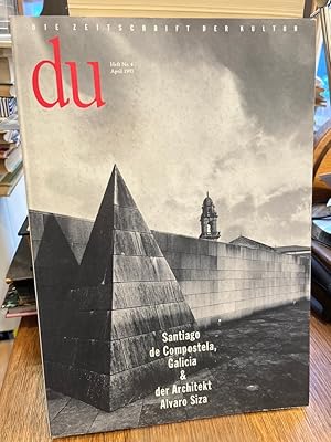 Image du vendeur pour Du Die Zeitschrift der Kultur Heft 4 April 1997 (671) Santiago de Compostela, Galicia & der Architekt Alvaro Siza. mis en vente par Altstadt-Antiquariat Nowicki-Hecht UG