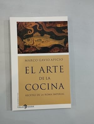 Immagine del venditore per El arte de la cocina. De re coquinaria. Recetas de la roma imperial venduto da Saturnlia Llibreria