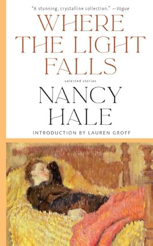 Imagen del vendedor de Where the Light Falls : Selected Stories a la venta por GreatBookPrices