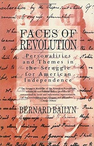 Seller image for Faces of Revolution: Personalities & Themes in the Struggle for American Independence for sale by WeBuyBooks