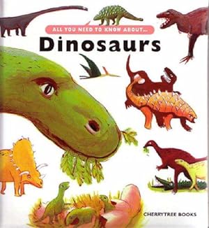 Bild des Verkufers fr Dinosaurs (All You Need to Know About S.) zum Verkauf von WeBuyBooks
