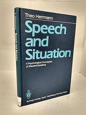 Bild des Verkufers fr Speech and Situation: A Psychological Conception of Situated Speaking zum Verkauf von Attic Books (ABAC, ILAB)