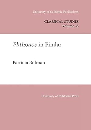 Imagen del vendedor de Phthonos in Pindar (UC Publications in Classical Studies): Volume 35 a la venta por WeBuyBooks