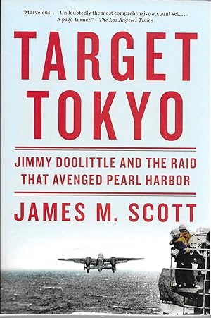 Target Tokyo: Jimmy Doolittle and the Raid That Avenged Pearl Harbor