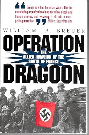 Operation Dragoon : The Allied Invasion of the South of France