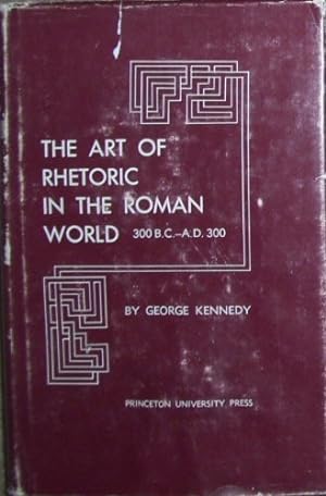 Bild des Verkufers fr History of Rhetoric, Volume II The Art of Rhetoric in the Roman World 300 B.C.300 A.D zum Verkauf von WeBuyBooks