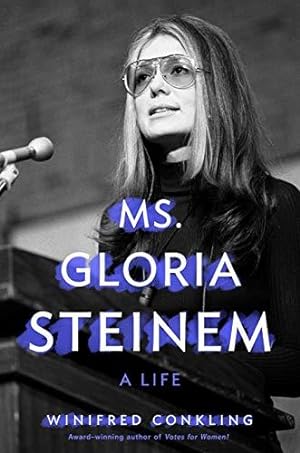 Bild des Verkufers fr Ms. Gloria Steinem: A Life zum Verkauf von WeBuyBooks