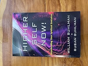 Seller image for Higher Self Now!: Accelerating Your Spiritual Evolution for sale by Lifeways Books and Gifts