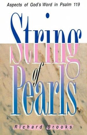 Bild des Verkufers fr STRING OF PEARLS IN PSALM 119 zum Verkauf von WeBuyBooks