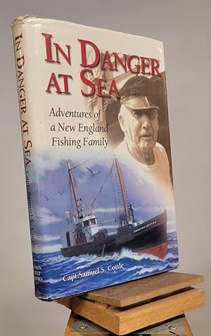 Seller image for In Danger at Sea: Adventures of a New England Fishing Family: Captain Cook and His Rivals in the South Pacific for sale by Henniker Book Farm and Gifts