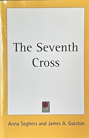Seller image for The Seventh Cross for sale by Dr.Bookman - Books Packaged in Cardboard