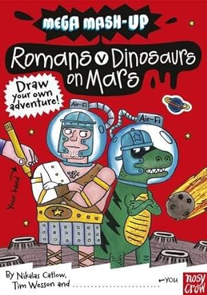 Bild des Verkufers fr Mega Mash-Up: Romans v Dinosaurs on Mars zum Verkauf von WeBuyBooks