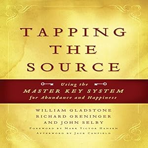 Seller image for Tapping the Source: Using the Master Key System for Abundance and Happiness [Audio Book (CD) ] for sale by booksXpress