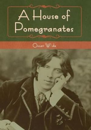 Seller image for A House of Pomegranates by Wilde, Oscar [Hardcover ] for sale by booksXpress