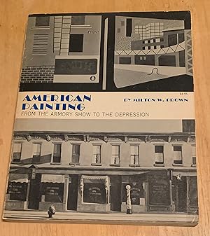 American Painting. From the Armory Show to the Depression