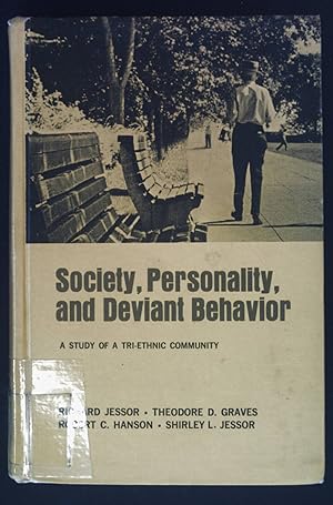 Seller image for Society, Personality, and Deviant Behavior, a Study of a Tri-Ethnic Community. for sale by books4less (Versandantiquariat Petra Gros GmbH & Co. KG)